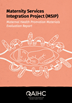 Maternity Services Integration Project (MSIP) Maternal Health Promotion Materials Evaluation Report