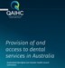 QAIHC Submission: Provision of and access to dental services in Australia